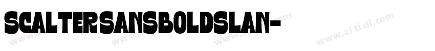 Scalter SansBoldSlan字体转换 Scalter SansBoldSlan字体转换
